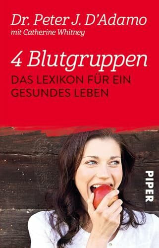 Schmidt, Thorsten 4 Blutgruppen - Das Lexikon für ein gesundes Leben: Mit der Blutgruppen-Diät entspannt abnehmen