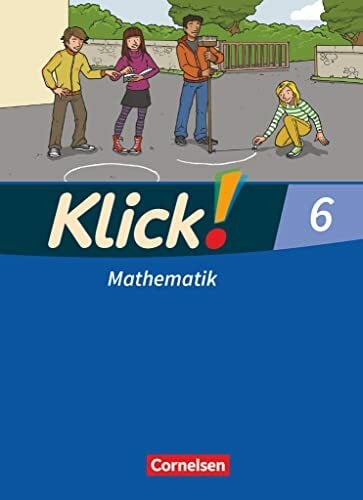 Breucker, Thomas Klick! Mathematik - Mittel-/Oberstufe - Ausgabe 2009 - 6. Schuljahr: Schulbuch