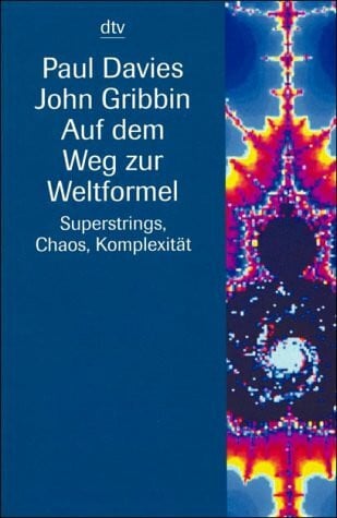 Rhiel, Wolfgang Auf dem Weg zur Weltformel: Superstrings, Chaos, Komplexität. Über den neuesten Stand der Physik (Information & Wissen)