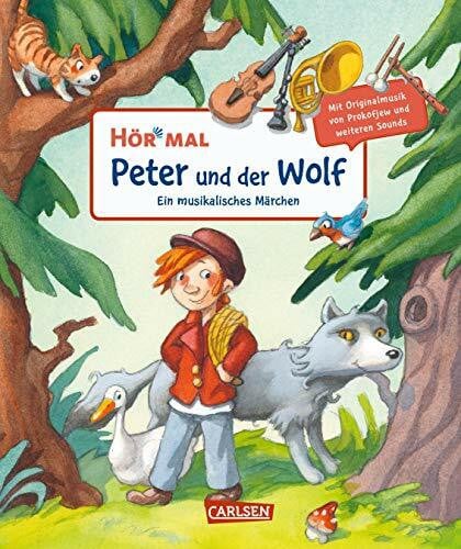 Zöller, Markus Hör mal (Soundbuch): Peter und der Wolf: Zum Hören, Schauen und Mitmachen. Ein musikalisches Märchen ab 4 Jahren
