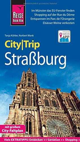 Köhler, Tanja Reise Know-How CityTrip Straßburg: Reiseführer mit Stadtplan und kostenloser Web-App