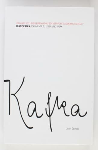 Rolf Simmen Ich habe seit jeher einen gewissen Verdacht gegen mich gehabt: Franz Kafka - Dokumente zu Leben und Werk