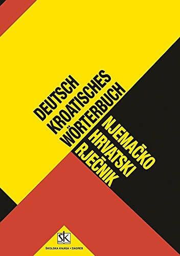 Antun Hurm Njemačko-hrvatski rječnik. Deutsch-kroatisches Wörterbuch