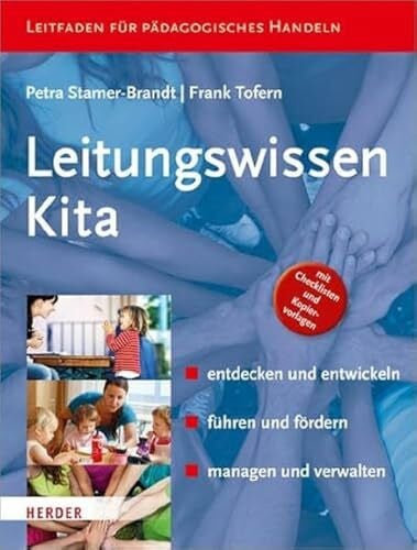 Stamer-Brandt, Petra Leitungswissen Kita: entdecken und entwickeln - führen und fördern - managen und verwalten