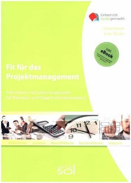 Karin Blesius Fit für das Projektmanagement: Lernarrangement für Planungs- und Organisationskompetenz: Lernarrangement für Planungs- und Organisationskompetenz. Mit eBook