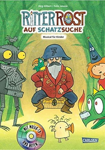 Janosa, Felix Ritter Rost 15: Ritter Rost auf Schatzsuche: Buch mit CD: Musical für Kinder