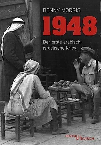 Bruns Johannes;Kathmann, Peter 1948: Der erste arabisch-israelische Krieg