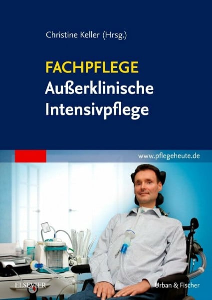 Keller, Christine Fachpflege Außerklinische Intensivpflege: www.pflegeheute.de