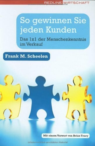 Tracy, Brian So gewinnen Sie jeden Kunden: Das 1x1 der Menschenkenntnis im Verkauf