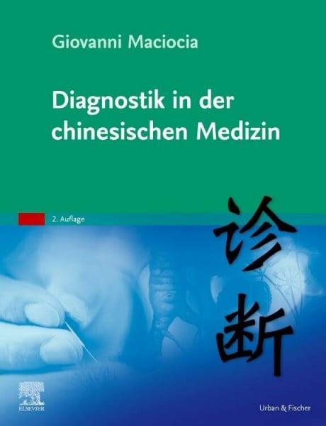Maciocia, Giovanni Diagnostik in der chinesischen Medizin