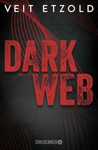 Etzold, Veit Dark Web: Thriller