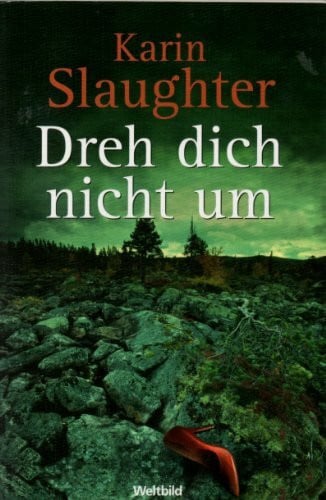 Slaughter, Karin Dreh Dich nicht um