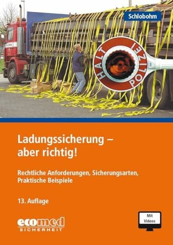Schlobohm, Wolfgang Ladungssicherung - aber richtig!: Teilnehmerunterlagen (Broschüre)