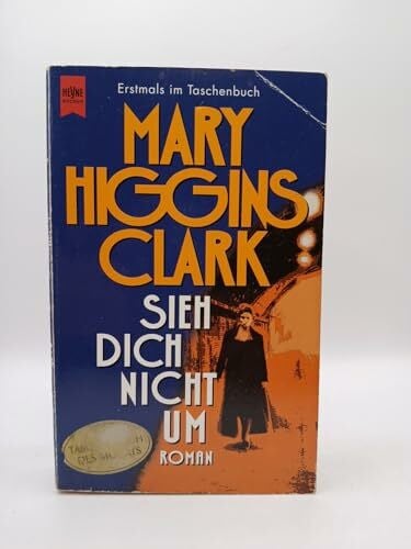 Clark, Mary Higgins Sieh dich nicht um