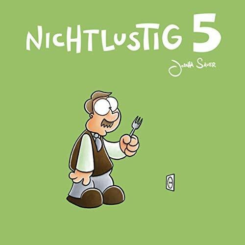 Sauer, Joscha Nichtlustig 5