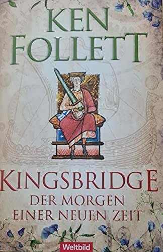Ken Follett Kingsbridge- Der Morgen einer neuen Zeit