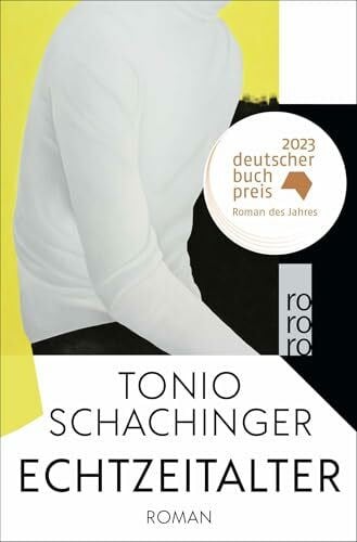 Schachinger, Tonio Echtzeitalter: Roman | Deutscher Buchpreis 2023
