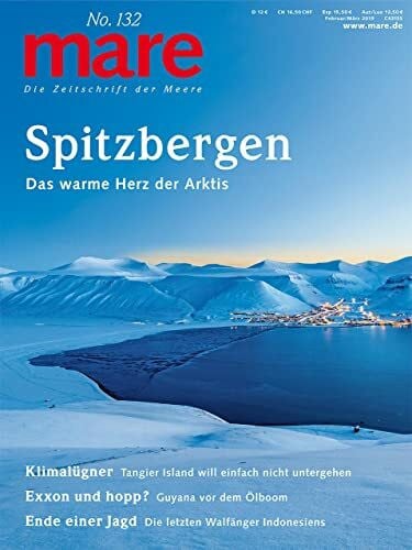 Gelpke, Nikolaus mare - Die Zeitschrift der Meere / No. 132 / Spitzbergen: Das warme Herz der Arktis