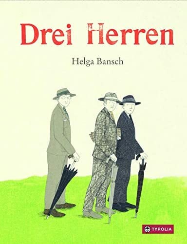 Bansch, Helga Drei Herren: Bilderbuch
