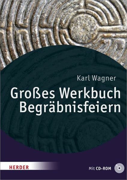 Wagner, Karl Großes Werkbuch Begräbnisfeiern (Große Werkbücher)
