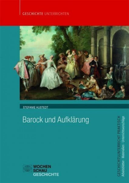 Hustedt, Stefanie Barock und Aufklärung (Geschichtsunterricht praktisch)
