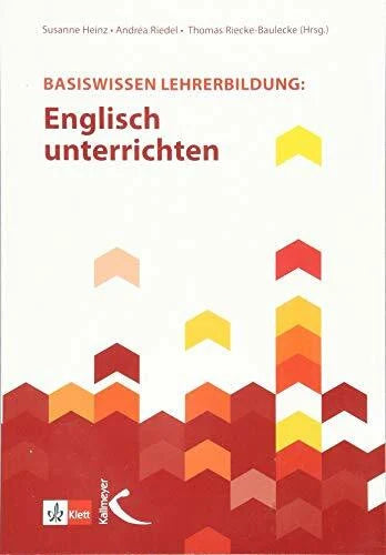 Riecke-Baulecke, Thomas Basiswissen Lehrerbildung: Englisch unterrichten