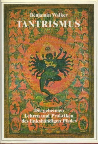 Hollanda, Pociao de Tantrismus: Die geheimen Lehren und Praktiken des linkshändigen Pfades