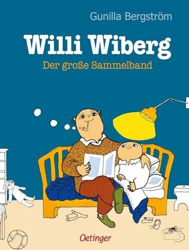 Kutsch, Angelika Willi Wiberg. Der große Sammelband: Bilderbuch: Fünf der beliebtesten Bilderbücher zu Willi Wibergs 50. Geburtstag - für Kinder ab 4 Jahren