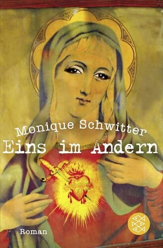 Schwitter, Monique Eins im Andern: Roman