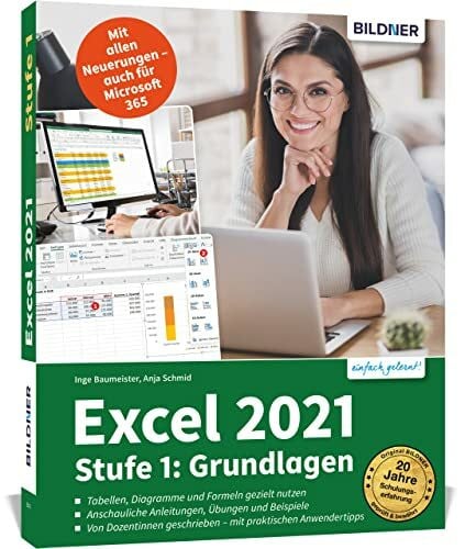 Baumeister, Inge Excel 2021 - Stufe 1: Grundlagen: Das umfassende Lernbuch für Einsteiger - leicht verständlich, mit vielen Beispielen und Übungsdateien! Auch für die Version 365 geeignet!