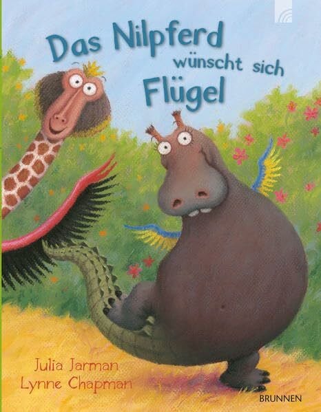 Chapman, Lynne Das Nilpferd wünscht sich Flügel