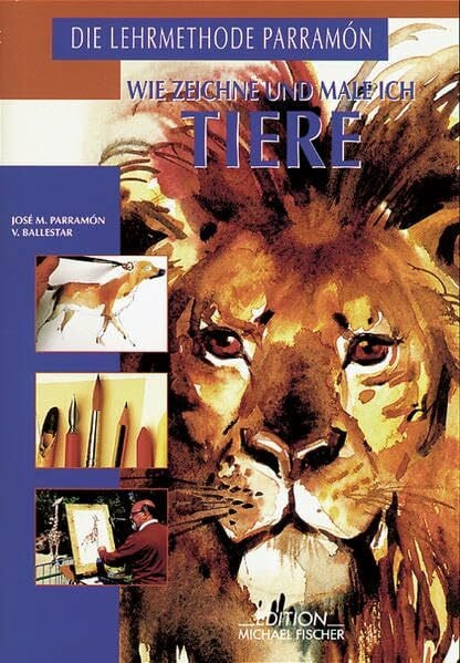 Cordes, Christa L Wie zeichne und male ich Tiere: Geschichte, Anatomie, Grundstruktur, Technik der schnellen Skizze, Material, Theorie und Praxis der Tierzeichnung und Tiermalerei (Richtiges Malen und Zeichnen)