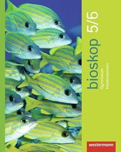 Schulenberg, Wolfgang bioskop SI - Ausgabe 2013 für Niedersachsen: Schülerband 5 / 6 G9