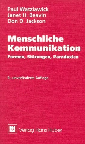 Jackson, Don D. Menschliche Kommunikation: Formen, Störungen, Paradoxien