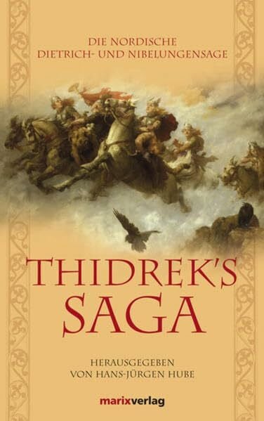Hube, Hans-Jürgen Thidreks Saga: Die nordische Dietrich- und Nibelungensage