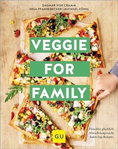 König, Michael Veggie for Family - Erweiterte Neuausgabe: Fleischlos glücklich: abwechslungsreiche Jeden-Tag-Rezepte (GU Vegetarisch)