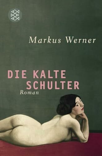 Werner, Markus Die kalte Schulter: Roman