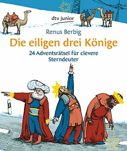 Kuhl, Anke Die eiligen drei Könige: 24 Adventsrätsel für clevere Sterndeuter