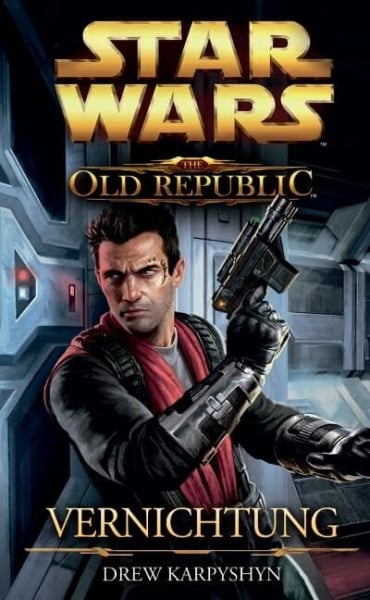 Karpyshyn, Drew Star Wars The Old Republic: Vernichtung