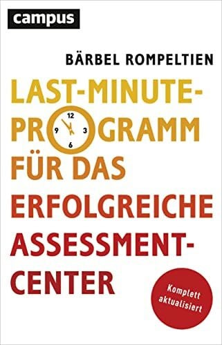 Rompeltien, Bärbel Last-Minute-Programm für das erfolgreiche Assessment-Center