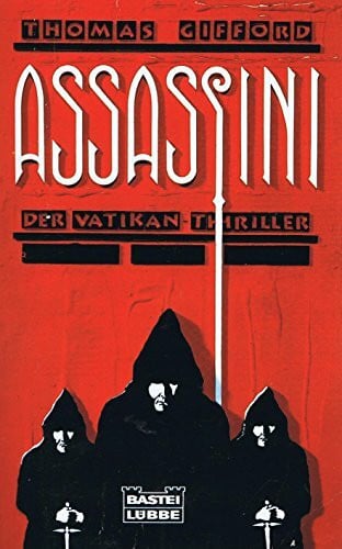 Dörthe Emig Assassini: Der Vatikan-Thriller: Der Vatikan-Thriller. Roman (Allgemeine Reihe. Bastei Lübbe Taschenbücher)