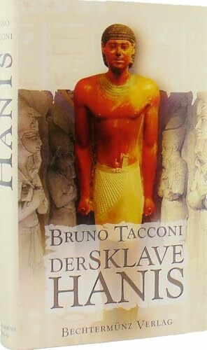 Bruno Tacconi Der Sklave Hanis von Bruno Taconi