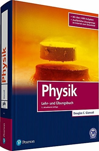 Giancoli, Douglas C. Physik: Lehr- und Übungsbuch (Pearson Studium - Physik)