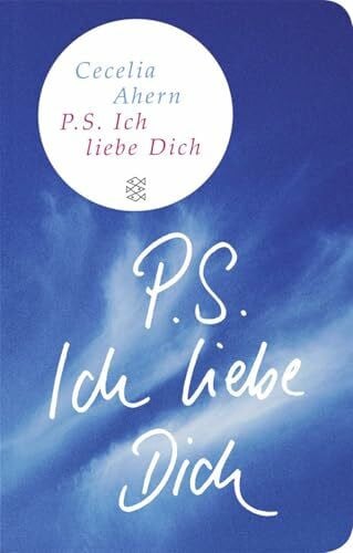 Ahern, Cecelia P.S. Ich liebe Dich: Roman (Fischer Taschenbibliothek)