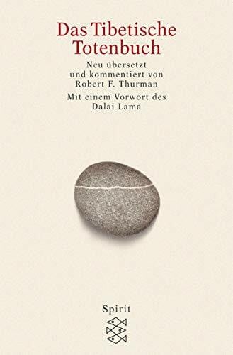 Thurman, Robert Das Tibetische Totenbuch oder Das Grosse Buch der Natürlichen Befreiung durch Verstehen im Zwischenzustand (Spirit)
