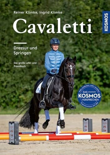 Klimke, Reiner Cavaletti: Dressur und Springen, Das aktualisierte und erweiterte Standardwerk