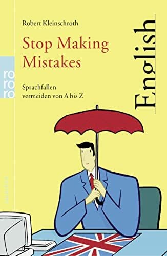 Kleinschroth, Robert Stop Making Mistakes: Sprachfallen vermeiden von A bis Z