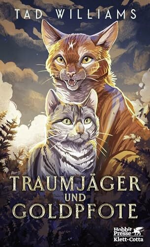 Schütz, Hans J. Traumjäger und Goldpfote: »Ein mal bezauberndes, mal extrem spannendes Buch, das besonders Katzenfreunde in seinen Bann ziehen wird« Westdeutsche Zeitung