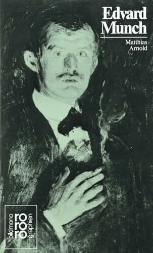 Arnold, Matthias Edvard Munch: Mit Selbstzeugnissen