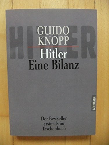 Knopp, Guido Hitler - Eine Bilanz: Der Bestseller erstmals im Taschenbuch